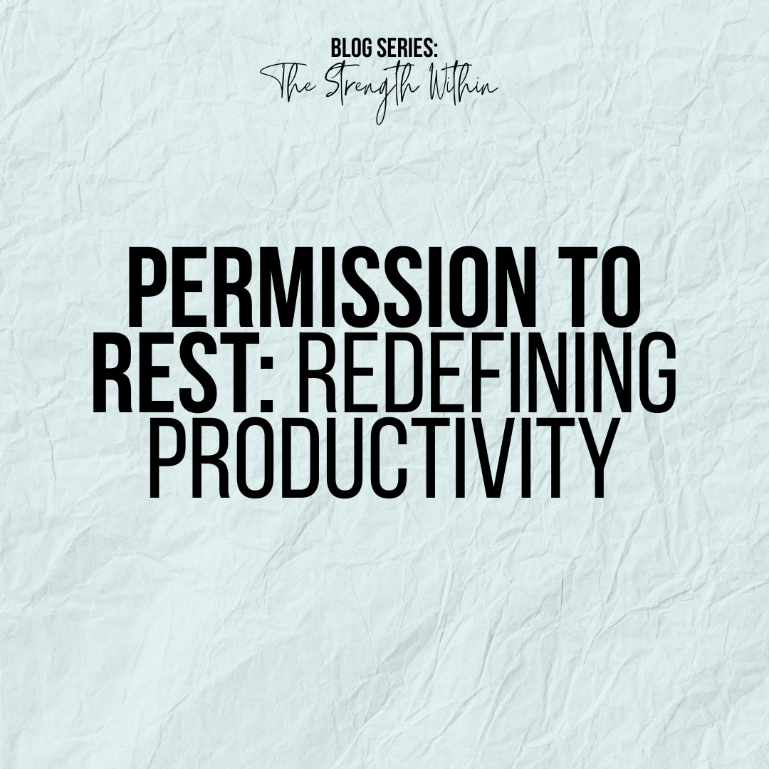 Permission to Rest: Redefining Productivity
